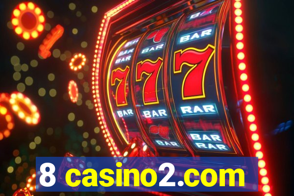 8 casino2.com